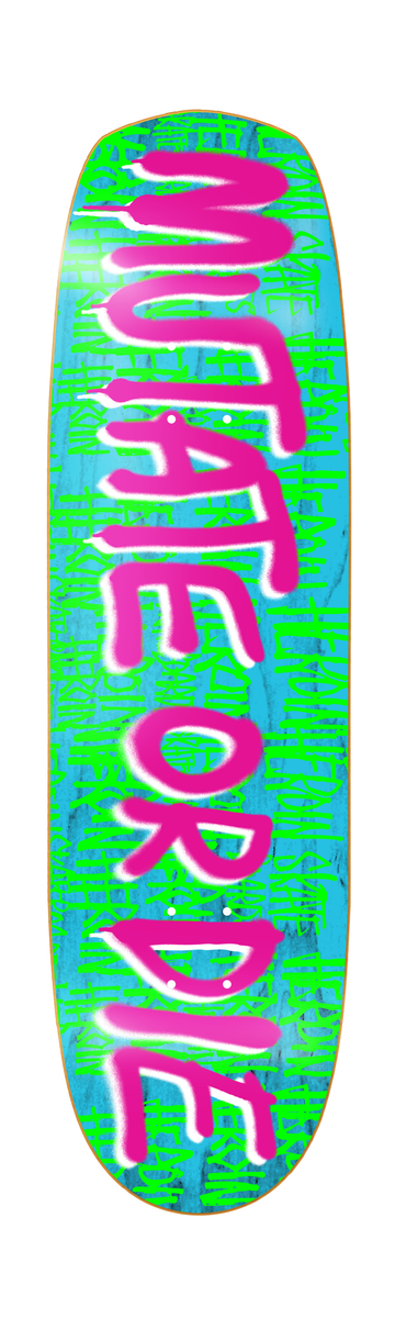 Heroin Mutate Or Die 8.7" Skateboard Deck