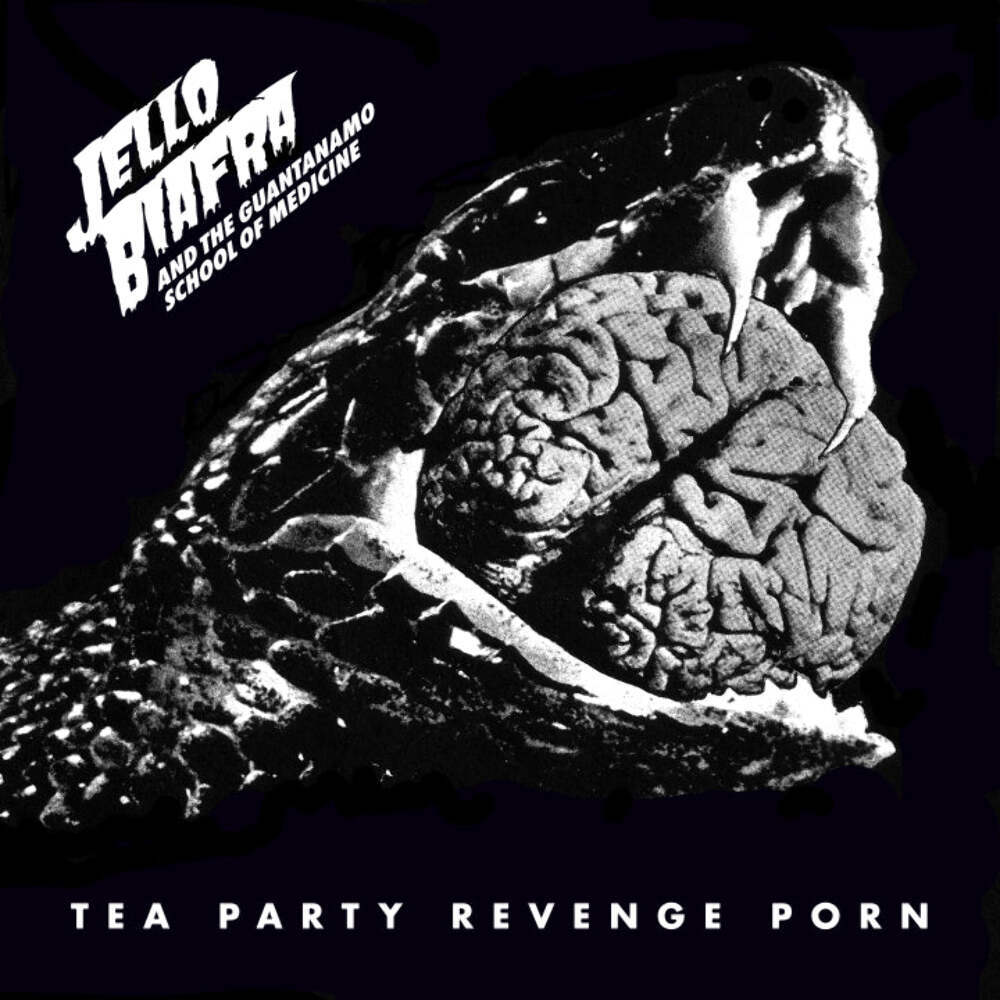 Jello Biafra And The Guantanamo School Of Medicine – Tea Party Revenge Porn LP