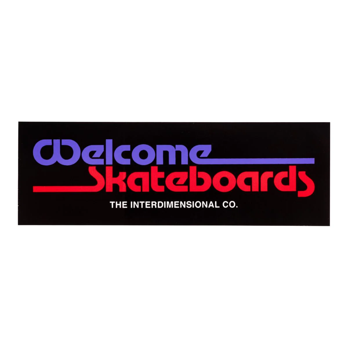 Welcome Interdimensional Sticker