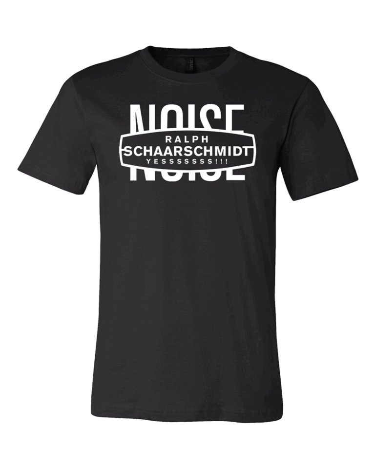 Ralph Schaarschmidt Yessssss!!! Noise T-Shirt