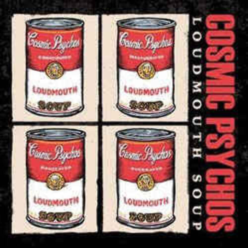 Cosmic Psychos - Loudmouth Soup Vinyl LP Record
