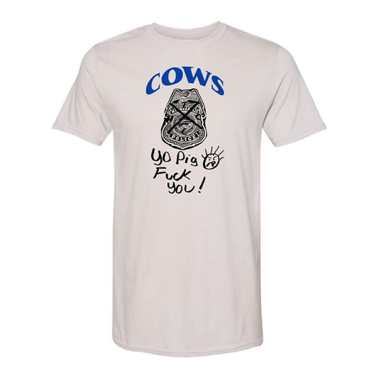 Cows "Yo Pigs" T-Shirt