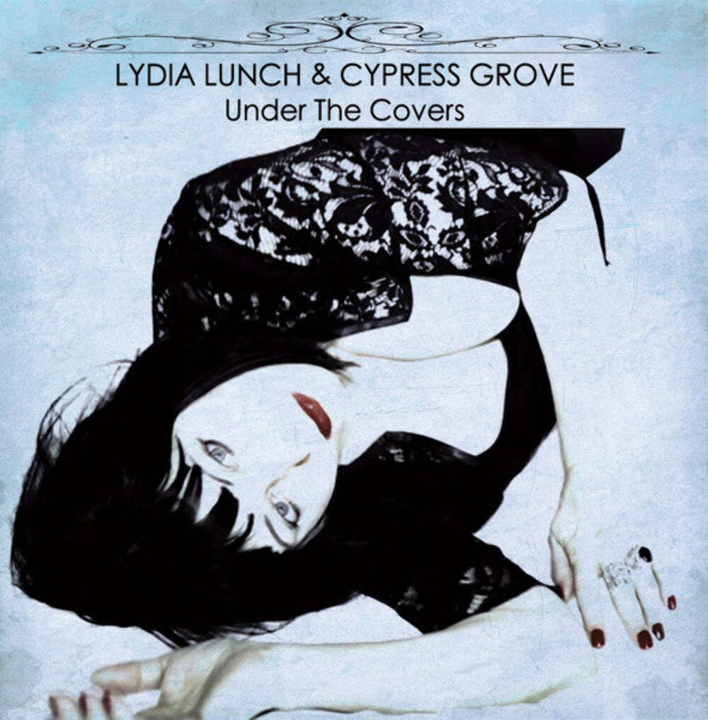 Lydia Lunch & Cypress Grove – Under The Covers Vinyl LP Record