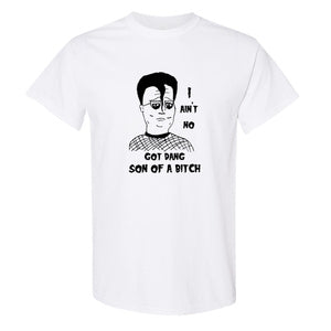 "I Ain't No Got Dang Son of A" T-Shirt MISFITS x KOTH fan art - Bow Shock Marketplace