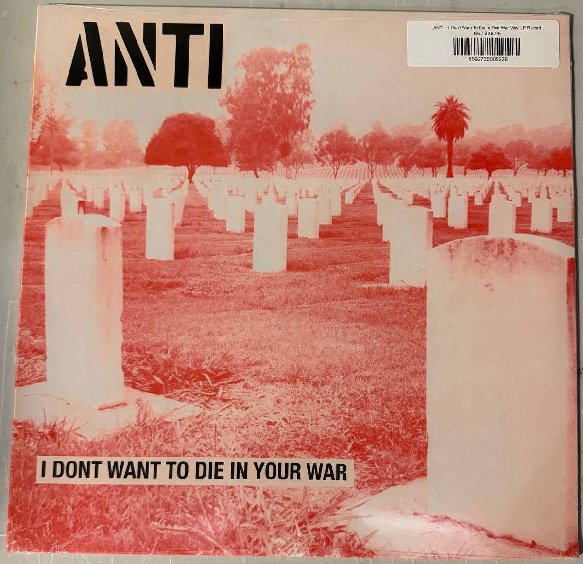 ANTI – I Don't Want To Die In Your War Vinyl LP Record