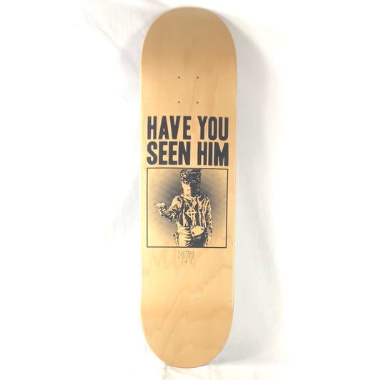 Brujaria "Have You Seen Him" Blank/Black Size 8.5 Skateboard Deck