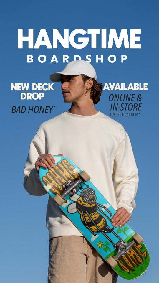 Bad Honey - Hang Time Shop Deck