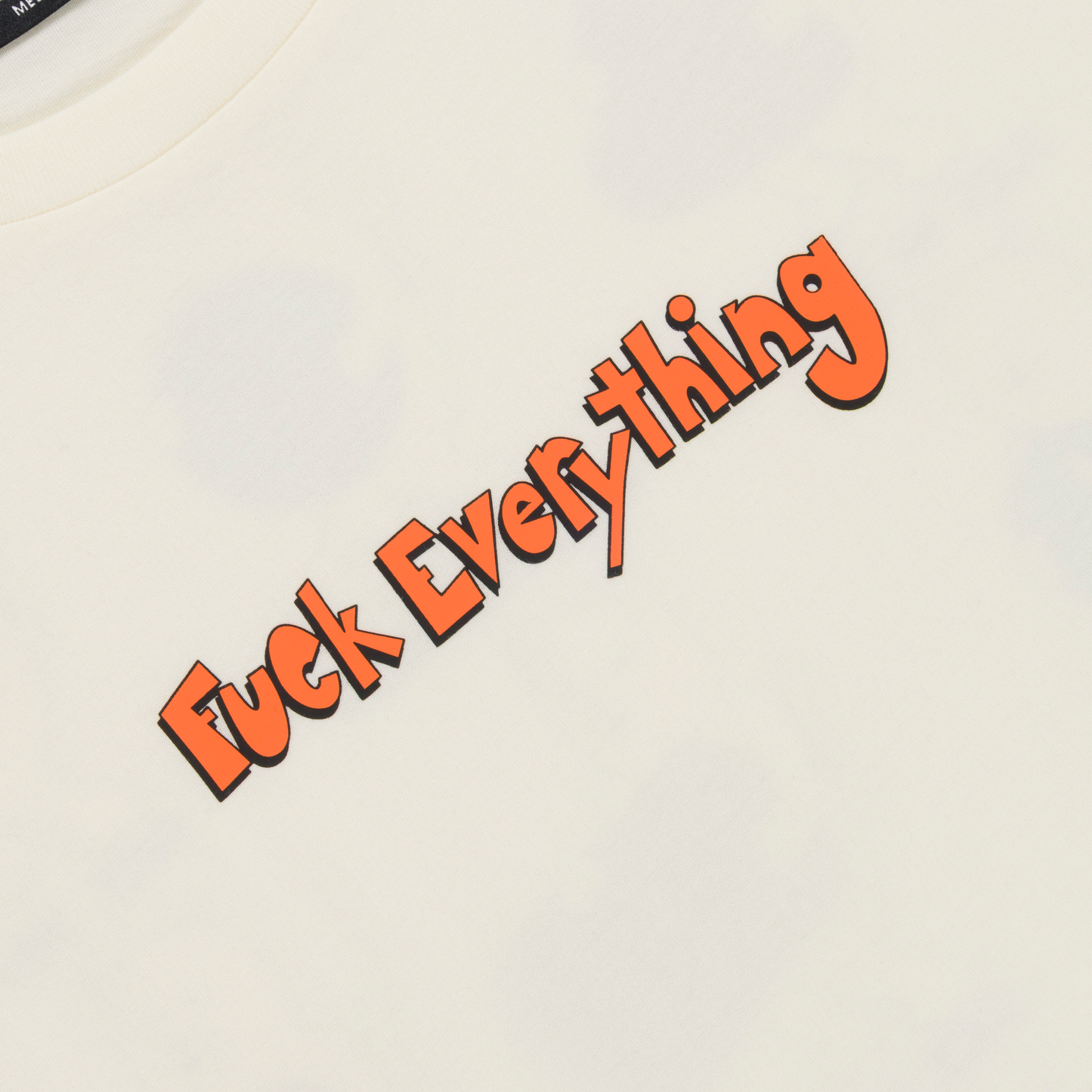 Fuck Everything Tee (Bone)