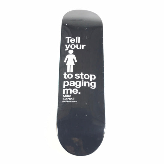 Girl Mike Carroll Stop Paging Me Black/White 8.125" Deck